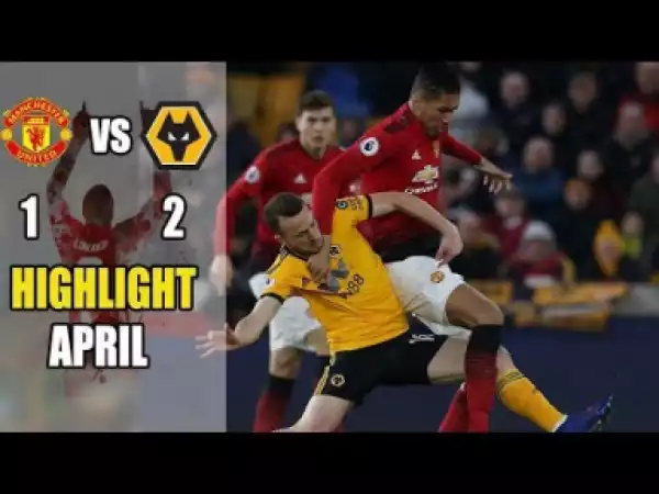 Wolverhampton vs Manchester United 2-1 Premier League | HIGHLIGHTS & GOALS | 02/04/2019